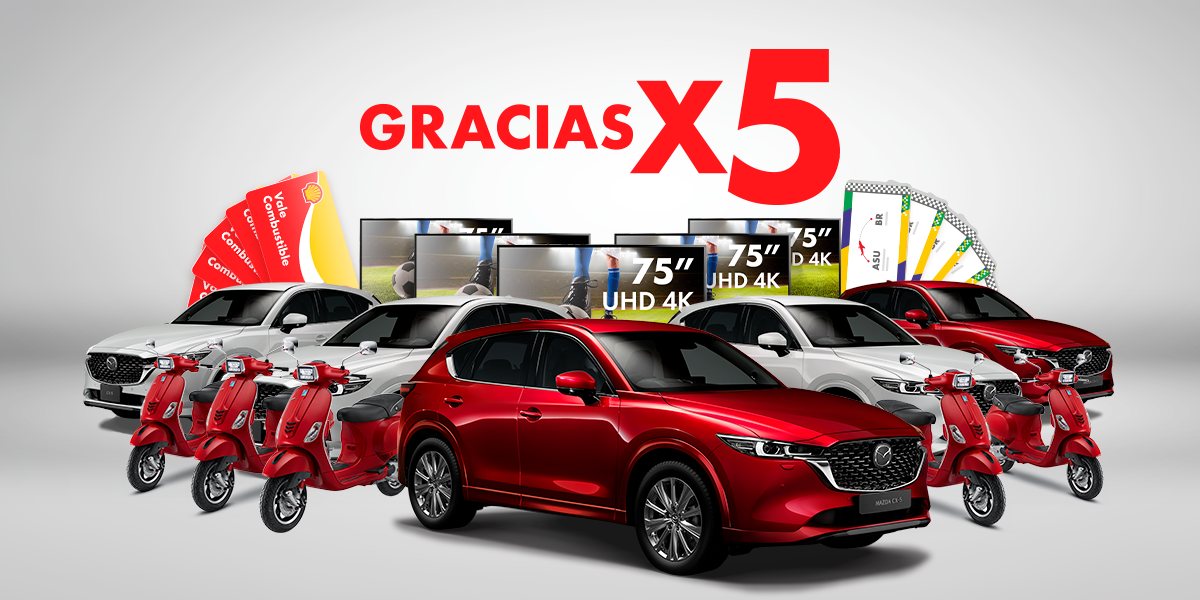 Gracias x5: Mazda CX-5, Vespas, televisores de 75 pulgadas, vales de combustible y viajes.